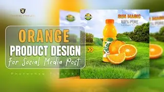 Crafting a Captivating Orange Juice Social Media Post Design Step by Step | Graphics Design Tutorial