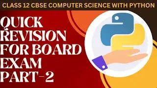 Quick Revision on Computer Science|Class 12 CBSE COMPUTER SCIENCE WITH PYTHON|IMPORTANT PYQ'S|PART-2