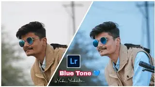Blue Tone Effect | Lightroom Mobile Editing | Lr photo editing | yashuyashendra