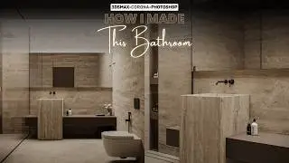 How To Create Realistic Minimal Bathroom in 3ds Max & Corona | 3D Tutorial (No Audio)