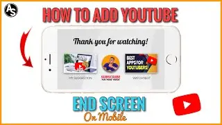 How To Add End Screen On YouTube Video With Mobile 2022