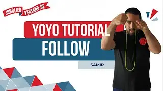 Follow | YoYo Tutorial | Jonglierversand.de | Samir | Unresponsive
