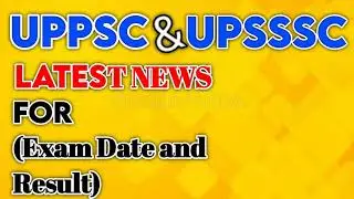 UPPCS 2021 Exam Date, RO/ARO Exam Date And UPSSSC result Update • Latest News •