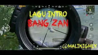 Story wa pubg mobile - lagu intro bang zan