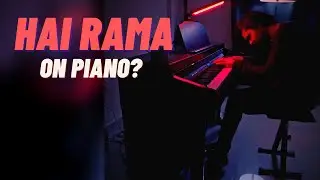 Hai Rama on PIANO [Instrumental]