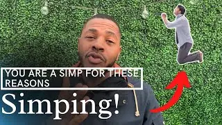 Stop Being A SIMP | Single Men Advice