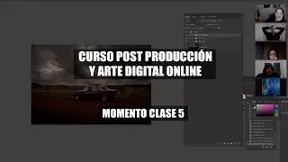 Clase 5 | Curso Post Producción y Arte Digital Online