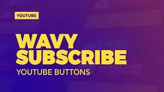 Wavy Subscribe Buttons - Like, Subscribe, Notify