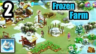 Frozen Farm : Island Adventure - Gameplay Walkthrough Part -2 (Android)