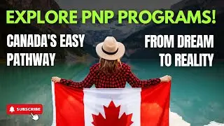 What Are Canada's PNP Programs | Why Should You Consider Them?