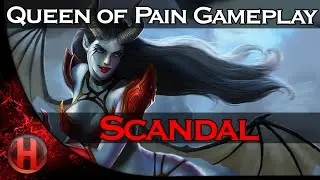 Scandal Queen of Pain Dota 2 Gameplay