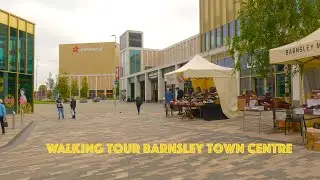Walking tour Barnsley Town Centre on a cloudy day in 4K