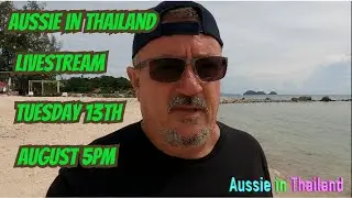 Aussie in Thailand livestream.