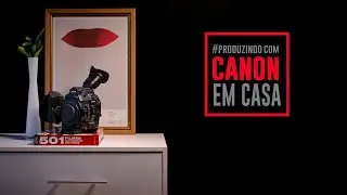 🔴 LIVE: #ProduzindoComCanonEmCasa: Vejam os selecionados! #avz