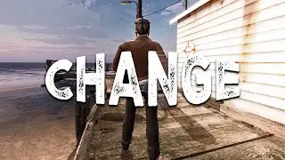 Change. | Gmod Realism