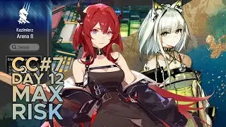 【Arknights】 Contingency Contract #7 - Day 12 MAX Risk