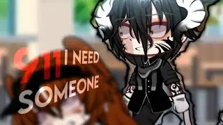 911 I need someone [] glm - trend / Og: @name_raebi (ttk) [] gacha life ;