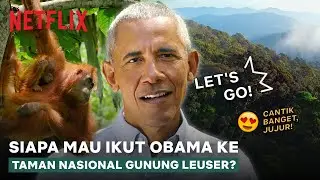 Ikut Obama Eksplor Taman Nasional Gunung Leuser, Yuk! | Our Great National Parks | Clip