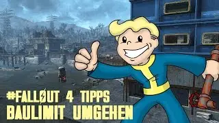 Fallout 4 Tipps - Baulimit umgehen