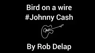 Bird On A Wire #johnnycash