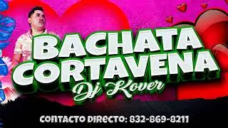 Bachatas Corta Vena Vol. 1 Dj Kover Htx