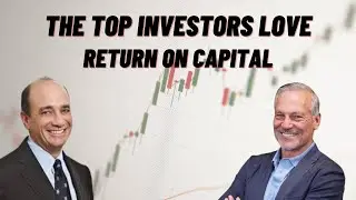 Why Top Investors like Phil Town and Joel Greenblatt LOVE this Stock Metric: Return on Capital