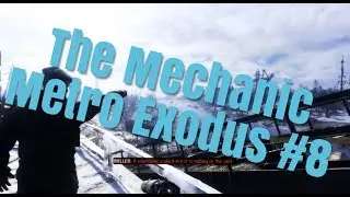 The Mechanic: Metro Exodus