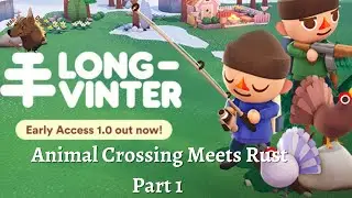 LONGVINTER ANIMAL CROSSING MEETS RUST Part 1 No Commentary