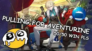 PULLING FOR AVENTURINE (HONKAI STAR RAIL LIVE)