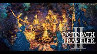OCTOPATH TRAVELER II   SteamDeck