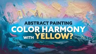 Can You Create Color Harmony with Yellow in an Abstract Painting? (2024)