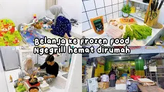 BELANJA KE FROZEN FOOD | NGEGRILL HEMAT DIRUMAH