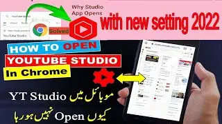YouTube studio not open in google chrome 2022