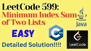 LeetCode 599 : Minimum Index Sum of Two Lists || EASY || C++ || JAVA || Detailed Solution