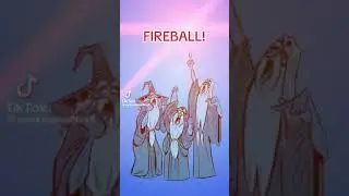 we cast Fireball!