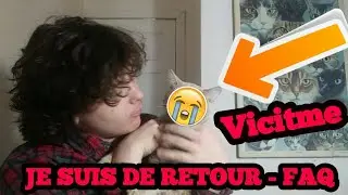 JE SUIS DE RETOUR - FAQ