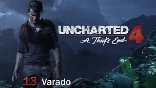 Uncharted 4 | El desenlace del ladrón | Cap.13 | Varado