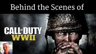 Behind the Scenes of Call of Duty WWII  [4K]