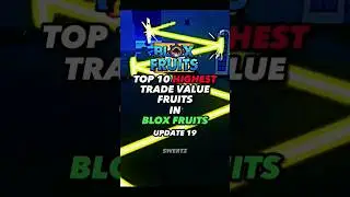 Top 10 Hightest value Fruits in Trading in Blox Fruits 