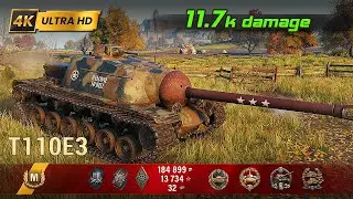T110E3 💥 3 Kills / 11.7k Damage 💥 WoT Replay #243