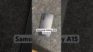 Samsung Galaxy A15 Camera! #shorts