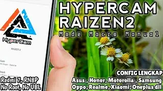 HyperCam Raizen 2, Config Lengkap | Gcam Redmi Note 8 Pro, Redmi 7 No Root