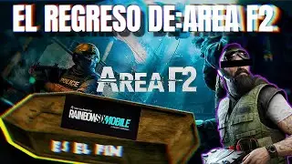 el REGRESO de AREA F2 muy pronto - ¿será el FINAL de RAINBOW SIX MOBILE?