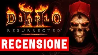 DIABLO 2 RESURRECTED ► RECENSIONE ★ La qualità andrebbe premiata, non messa in dubbio