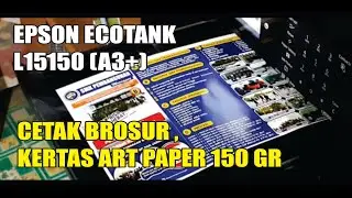 EPSON ECOTANK L15150 (A3+) | CETAK BROSUR SEKOLAH SMK DENGAN KERTAS ART PAPER.
