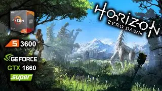 Horizon Zero Dawn Ryzen 3600 + GTX 1660 Super best settings benchmark