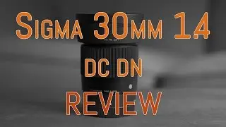 Sigma 30mm 1.4 DC DN review (Sony E-mount) - MirrorLessons