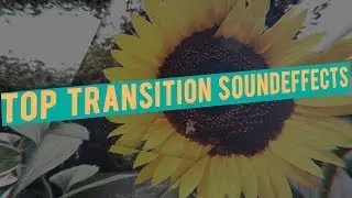 Top Transition Sound Effects Every video editor must have