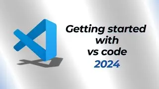 How to Navigate visual studio Code |  Menus and Tools Like a Pro | Beginner’s Guide 2024