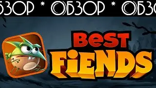 Best Fiends обзор Android  IOS